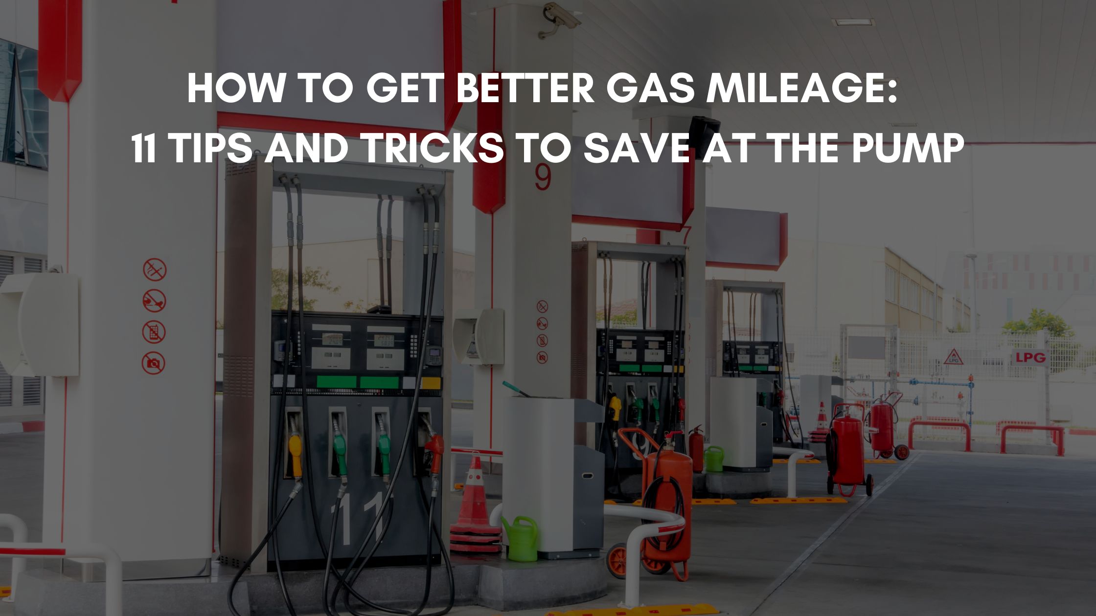 How to Get Better Gas Mileage: 11 Tips and Tricks to Save at the Pump