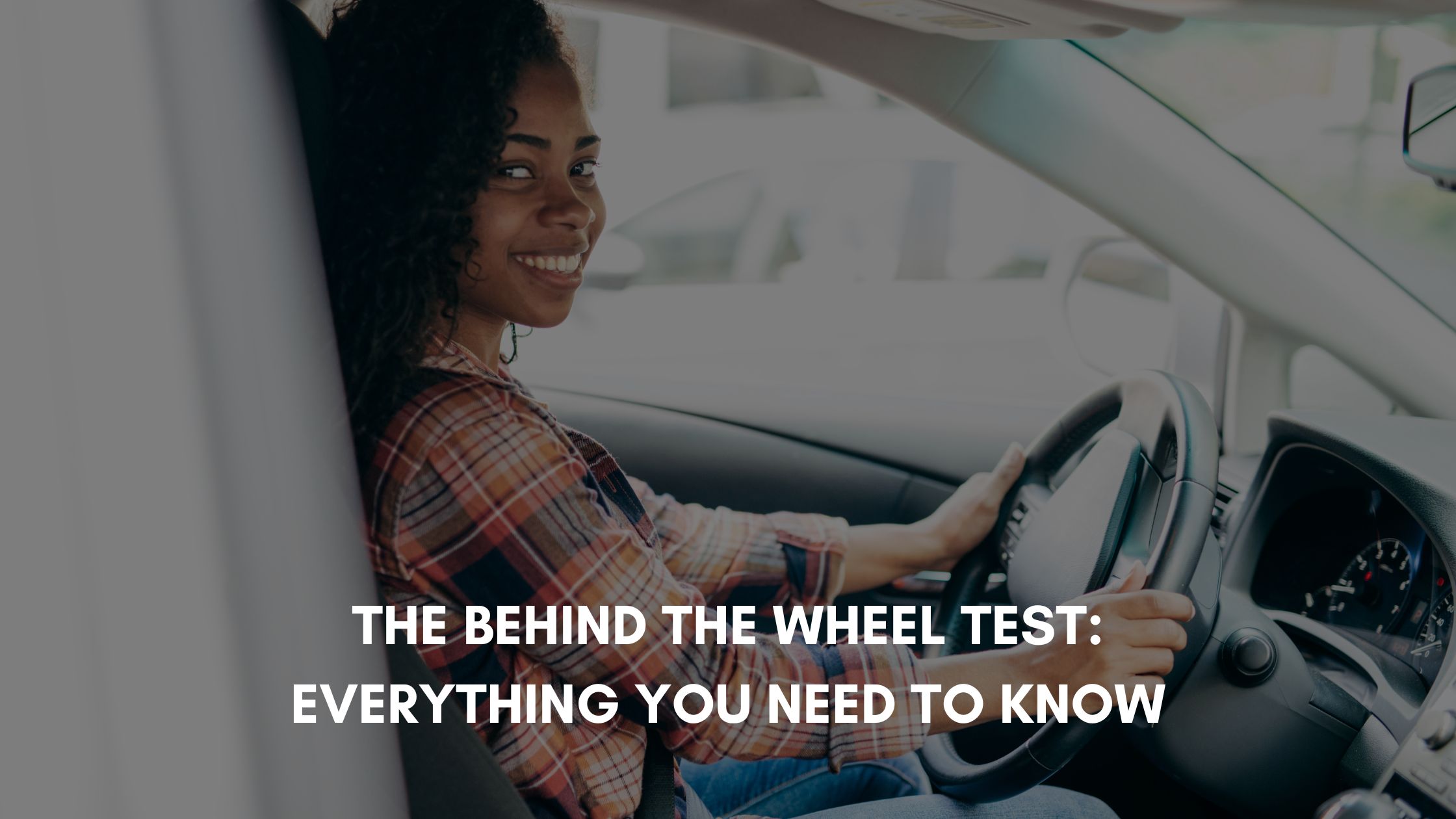 behind-the-wheel-driving-test-3-things-you-need-to-know